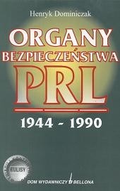 Organy bezpieczeństwa PRL 1944 - 1990