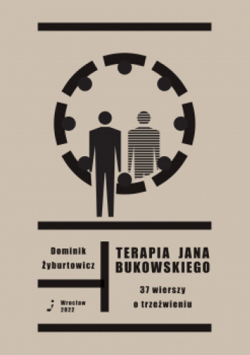 Terapia Jana Bukowskiego. 37 wierszy o trzeźwieniu.