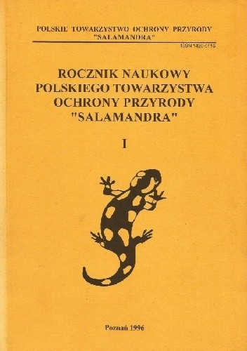 Rocznik Naukowy Polskiego Towarzystwa Ochrony Przyrody "Salamandra" I