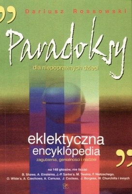 Paradoksy dla niepoprawnych dzieci. Elektryczna encyklopedia