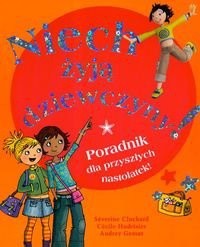 Niech żyją dziewczyny Poradnik dla przyszłych nastolatek