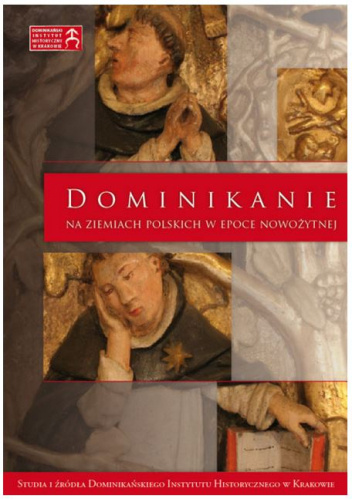 Dominikanie na ziemiach polskich w epoce nowożytnej