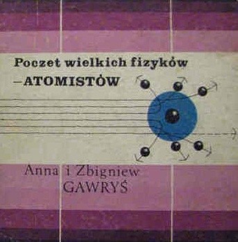 Poczet wielkich fizyków - atomistów
