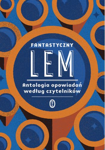 Fantastyczny Lem. Antologia opowiadań według czytelników