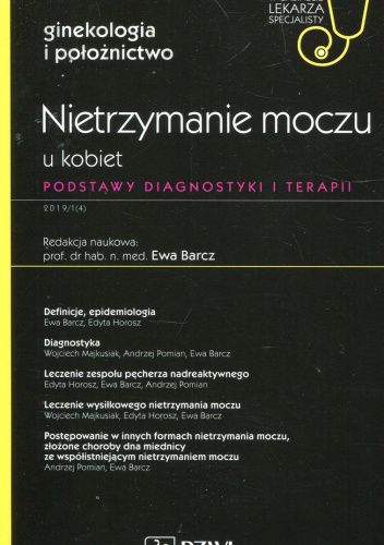 Nietrzymanie moczu u kobiet. Podstawy diagnostyki i terapii