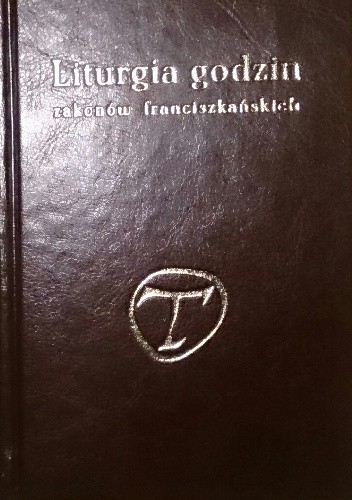 Liturgia godzin zakonów franciszkańskich tom V. Okres zwykły tygodnie 24-34