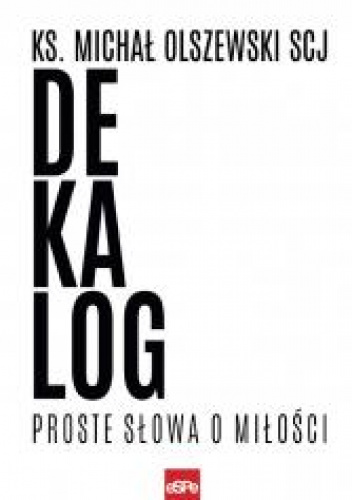 Dekalog Proste słowa o miłości