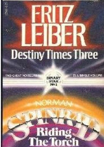 Destiny Times Three / Riding the Torch