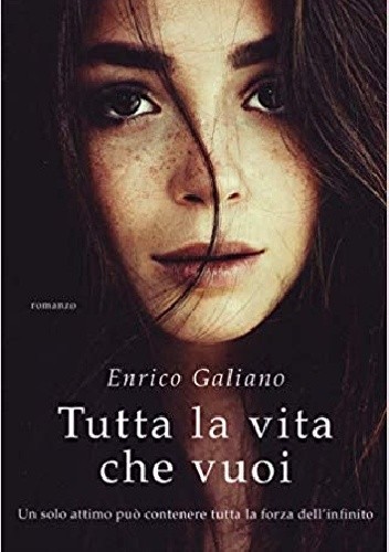 Tutta la vita che vuoi