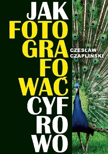 Jak fotografować cyfrowo