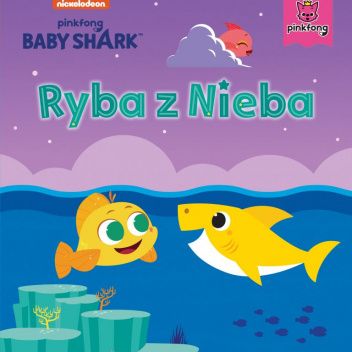 Baby Shark. Ryba z Nieba