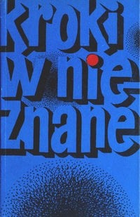 Kroki w nieznane. Almanach fantastyczno-naukowy 4