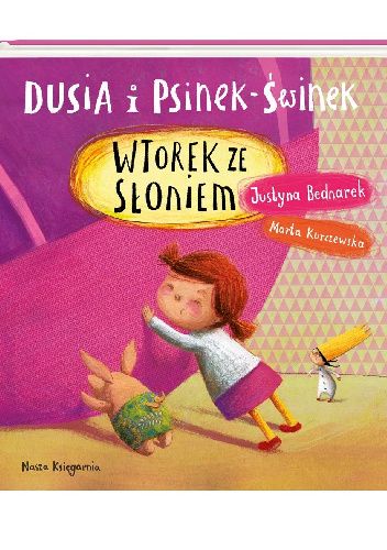 Dusia i Psinek-Świnek. Wtorek ze słoniem