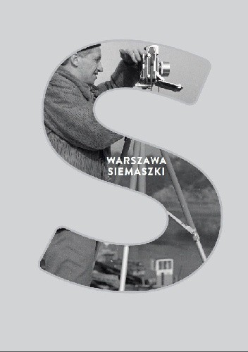 Warszawa Siemaszki. Fotografie z Narodowego Archiwum Cyfrowego
