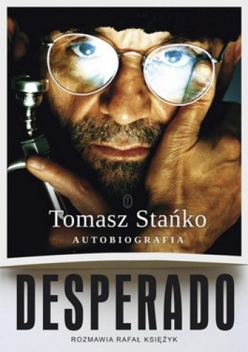Desperado. Autobiografia