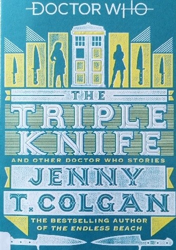 Doctor Who: The Triple Knife and Other Doctor Who Stories