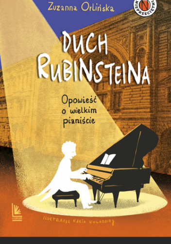 Duch Rubinsteina. Opowieść o wielkim pianiście