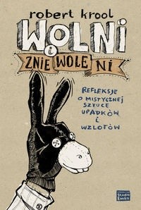 Wolni i zniewoleni