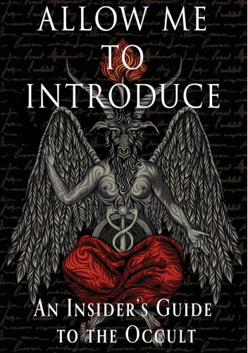 Allow Me to Introduce: An Insider's Guide to the Occult