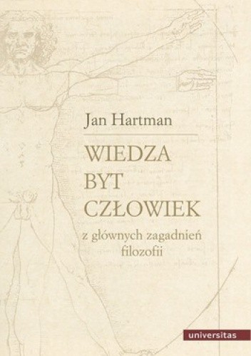 Wiedza. Byt. Człowiek. Z głównych zagadnień filozofii