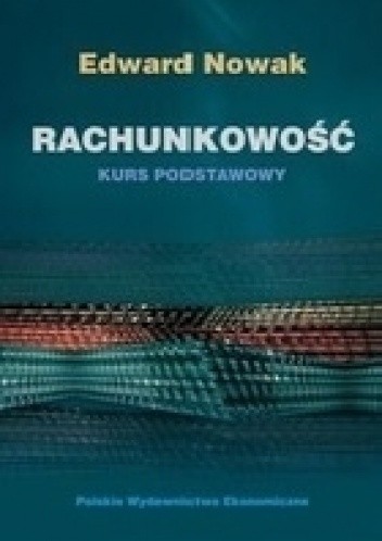 Rachunkowość. Kurs podstawowy