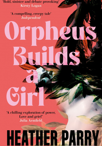 Orpheus builds a Girl