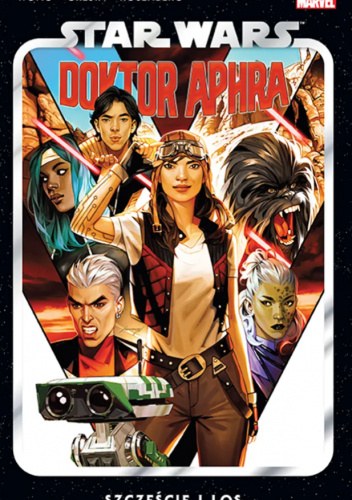 Star Wars: Doktor Aphra. Tom 1: Szczęście i los