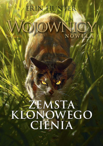 Wojownicy Nowela Zemsta Klonowego Cienia