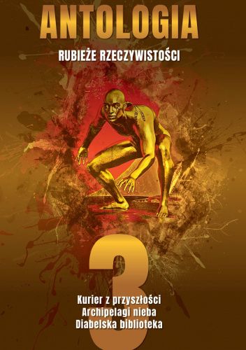 Rubieże Rzeczywistości 3