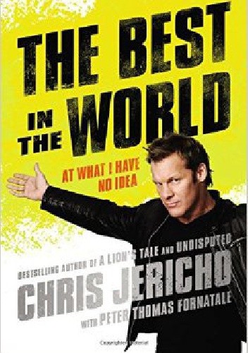 The Best in the World: At What I Have No Idea