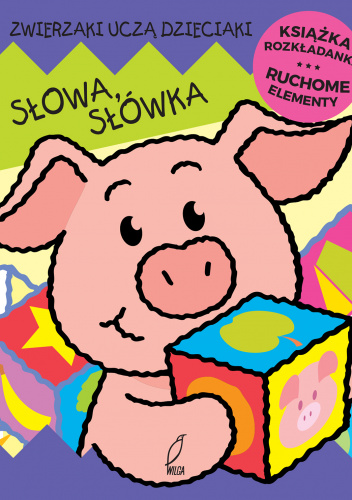 Słowa słówka Ruchome elementy Książka rozkładanka