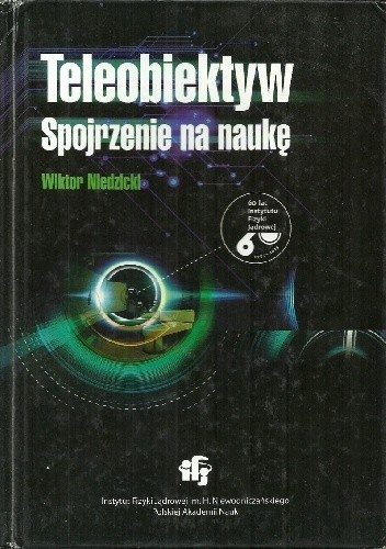 Teleobiektyw. Spojrzenie na naukę