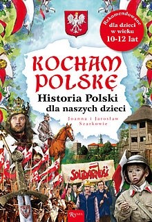 Historia Polski dla naszych dzieci