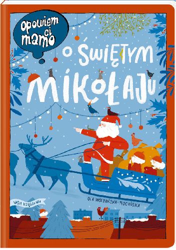 Opowiem ci, mamo o Świętym Mikołaju