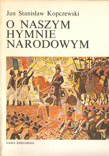 O naszym hymnie narodowym