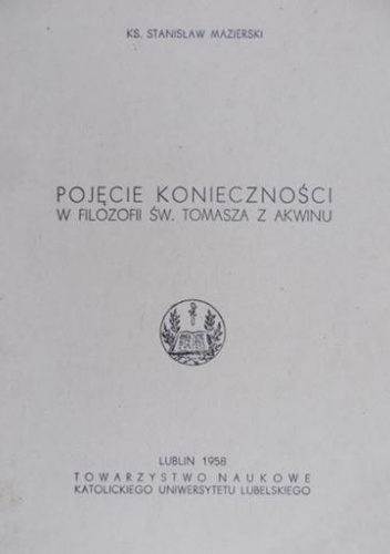 Pojęcie konieczności w filozofii św. Tomasza z Akwinu