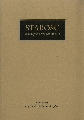Starość jako wyobrażenie kulturowe