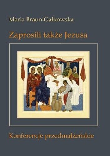 Zaprosili także Jezusa. Konferencje przedmałżeńskie