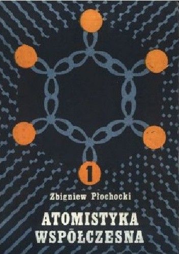 Atomistyka współczesna t.1