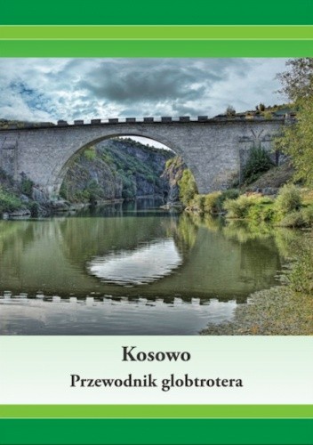 Kosowo. Przewodnik globtrotera