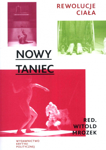 Nowy taniec. Rewolucje ciała