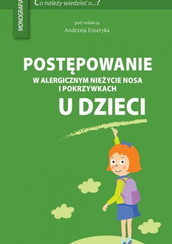 Postępowanie w alergicznym nieżycie nosa i pokrzywkach u dzieci