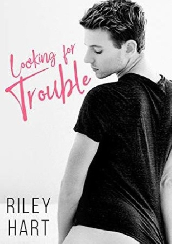 Looking For Trouble