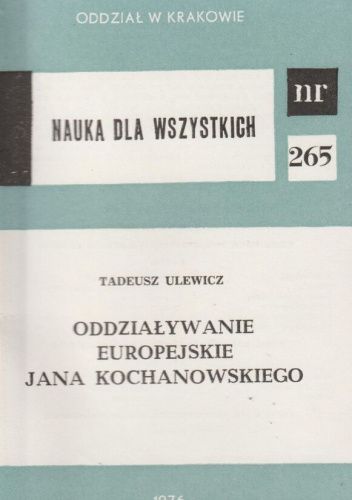 Oddziaływanie europejskie Jana Kochanowskiego: Od renesansu do romantyzmu (wyd. 2)