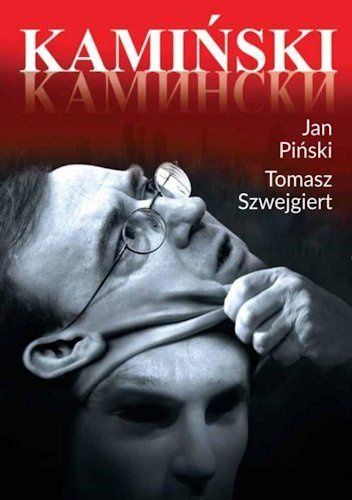 Kamiński - pseudobiografia
