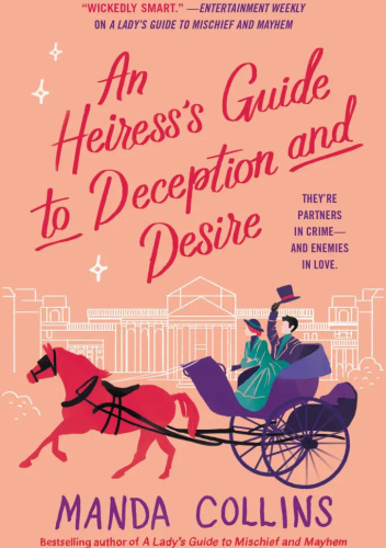 An Heiress's Guide to Deception and Desire