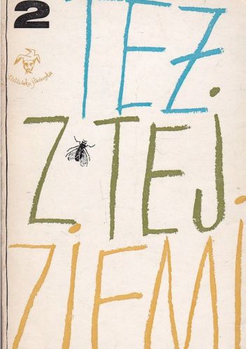 Też z tej ziemi czyli Pouczające ciekawostki z lat 1966-1969: Tom 2