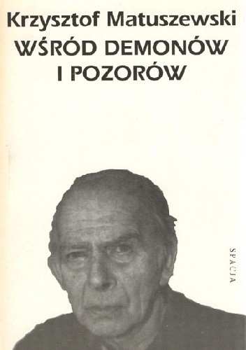 Wśród Demonów i Pozorów. Monomania Pierre'a Klossowskiego