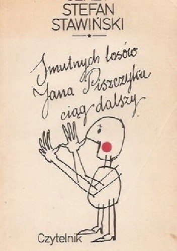 Smutnych losów Jana Piszczyka ciąg dalszy