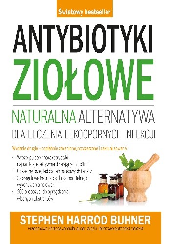 Antybiotyki ziołowe. Naturalna alternatywa dla leczenia lekoopornych infekcji